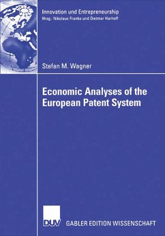 Economic Analyses of the European Patent System (eBook, PDF) - Wagner, Stefan