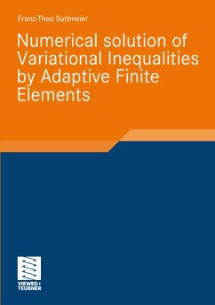 Numerical solution of Variational Inequalities by Adaptive Finite Elements (eBook, PDF) - Suttmeier, Franz-Theo