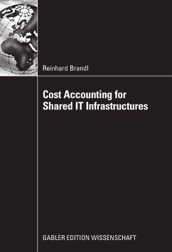Cost Accounting for Shared IT Infrastructures (eBook, PDF) - Brandl, Reinhard