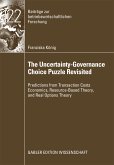 The Uncertainty-Governance Choice Puzzle Revisited (eBook, PDF)