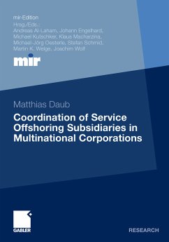 Coordination of Service Offshoring Subsidiaries in Multinational Corporations (eBook, PDF) - Daub, Matthias