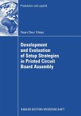 Development and Evaluation of Setup Strategies in Printed Circuit Board Assembly (eBook, PDF)