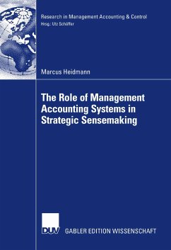 The Role of Management Accounting Systems in Strategic Sensemaking (eBook, PDF) - Heidmann, Marcus