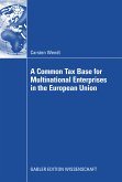A Common Tax Base for Multinational Enterprises in the European Union (eBook, PDF)
