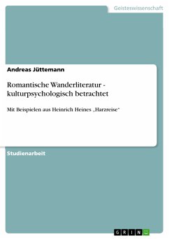 Romantische Wanderliteratur - kulturpsychologisch betrachtet (eBook, PDF)