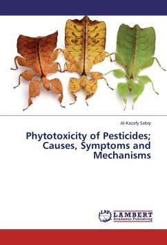 Phytotoxicity of Pesticides; Causes, Symptoms and Mechanisms - Sabry, Al-Kazafy
