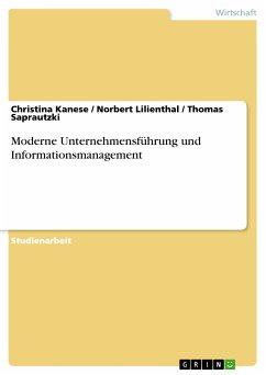 Moderne Unternehmensführung und Informationsmanagement (eBook, PDF) - Kanese, Christina; Lilienthal, Norbert; Saprautzki, Thomas