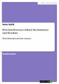RNA-Interferenzen: Ablauf, Mechanismen und Resultate (eBook, PDF)
