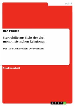 Sterbehilfe aus Sicht der drei monotheistischen Religionen (eBook, PDF)