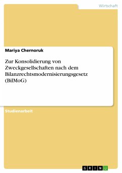Zur Konsolidierung von Zweckgesellschaften nach dem Bilanzrechtsmodernisierungsgesetz (BilMoG) (eBook, PDF)