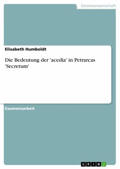 Die Bedeutung der 'acedia' in Petrarcas 'Secretum' (eBook, ePUB) - Humboldt, Elisabeth