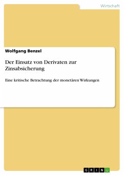 Der Einsatz von Derivaten zur Zinsabsicherung (eBook, PDF) - Benzel, Wolfgang