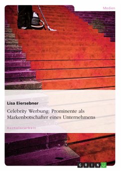 Celebrity Werbung: Prominente als Markenbotschafter eines Unternehmens (eBook, ePUB)