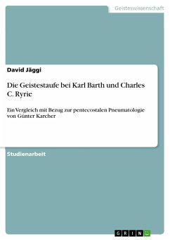 Die Geistestaufe bei Karl Barth und Charles C. Ryrie (eBook, PDF)