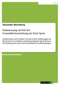 Pulsmessung als Teil der Gesundheitserziehung im Fach Sport (eBook, PDF) - Bösenberg, Alexander