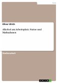 Alkohol am Arbeitsplatz: Status und Maßnahmen (eBook, ePUB)