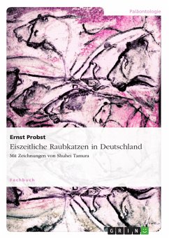 Eiszeitliche Raubkatzen in Deutschland (eBook, PDF) - Probst, Ernst