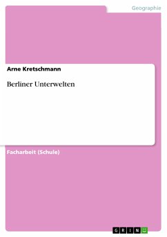 Berliner Unterwelten (eBook, PDF) - Kretschmann, Arne