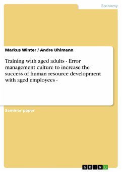 Training with aged adults - Error management culture to increase the success of human resource development with aged employees - (eBook, PDF)