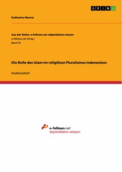 Die Rolle des Islam im religiösen Pluralismus Indonesiens (eBook, PDF) - Werner, Katharina