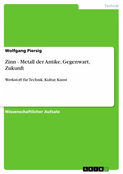 Zinn - Metall der Antike, Gegenwart, Zukunft (eBook, PDF) - Piersig, Wolfgang