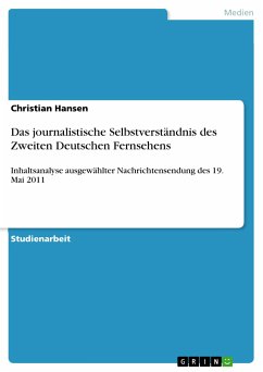 Das journalistische Selbstverständnis des Zweiten Deutschen Fernsehens (eBook, PDF) - Hansen, Christian