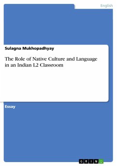 The Role of Native Culture and Language in an Indian L2 Classroom (eBook, ePUB)