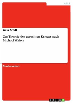 Zur Theorie des gerechten Krieges nach Michael Walzer (eBook, ePUB) - Arndt, Julia