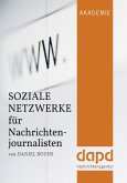 Soziale Netzwerke für Nachrichtenjournalisten (eBook, ePUB)