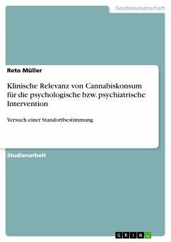 Klinische Relevanz von Cannabiskonsum für die psychologische bzw. psychiatrische Intervention (eBook, ePUB) - Müller, Reto