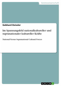 Im Spannungsfeld nationalkultureller und supranationaler kultureller Kräfte (eBook, ePUB)