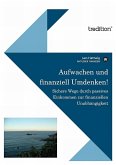 Aufwachen und finanziell umdenken! (eBook, ePUB)