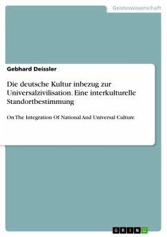 Die deutsche Kultur inbezug zur Universalzivilisation - Eine interkulturelle Standortbestimmung (eBook, ePUB)