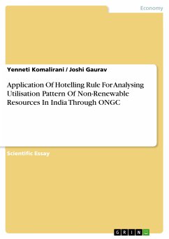 Application Of Hotelling Rule For Analysing Utilisation Pattern Of Non-Renewable Resources In India Through ONGC (eBook, PDF)