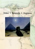 Maler - Reisende - Aegypten. (eBook, PDF)