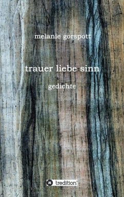 trauer liebe sinn (eBook, ePUB) - Gorspott, Melanie