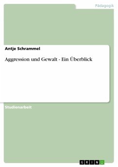 Aggression und Gewalt - Ein Überblick (eBook, PDF) - Schrammel, Antje