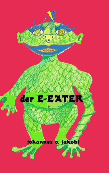 Der E-Eater (eBook, ePUB)