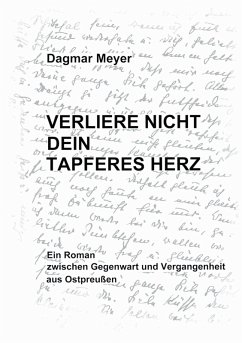 Verliere nicht dein tapferes Herz (eBook, ePUB) - Meyer, Dagmar