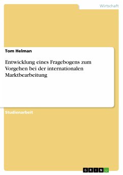 Entwicklung eines Fragebogens zum Vorgehen bei der internationalen Marktbearbeitung (eBook, PDF)