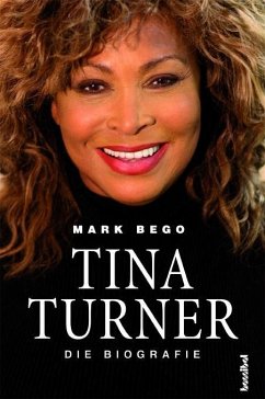 Tina Turner - Die Biografie (eBook, ePUB) - Bego, Mark