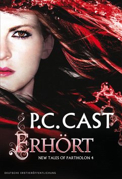 Erhört / Tales of Partholon Bd.4 (eBook, ePUB) - Cast, P. C.