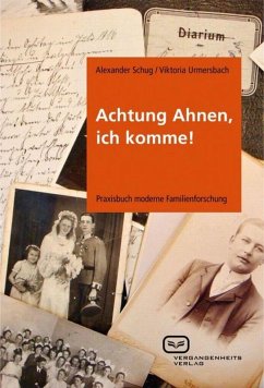 Achtung Ahnen, ich komme! (eBook, PDF) - Schug, Alexander