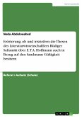 Erörterung, ob und inwiefern die Thesen des Literaturwissenschaftlers Rüdiger Safranski über E.T.A. Hoffmann auch in Bezug auf den Sandmann Gültigkeit besitzen (eBook, PDF)