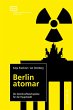 Berlin atomar (eBook, PDF) - Bild 1