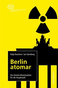 Berlin atomar (eBook, PDF) - Roeckner, Katja