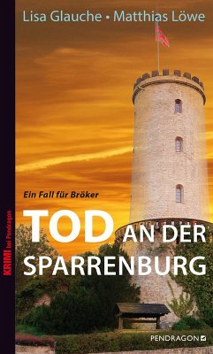 Tod an der Sparrenburg (eBook, ePUB) - Glauche, Lisa; Löwe, Matthias