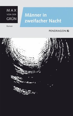 Männer in zweifacher Nacht (eBook, ePUB) - Grün, Max von der