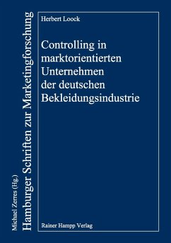 Controlling in marktorientierten Unternehmen der deutschen Bekleidungsindustrie (eBook, PDF) - Loock, Herbert