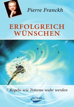 Erfolgreich wünschen (eBook, PDF) - Franckh, Pierre
